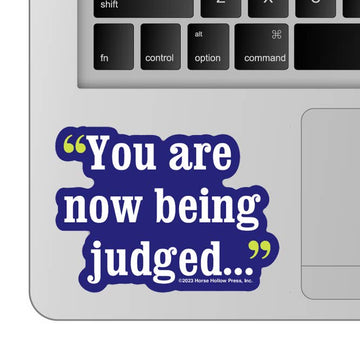 3" Tumbler Horse Sticker / You're being Judged / WATERPROOF